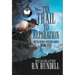 The Trail to Reparation: A Classic Western Series