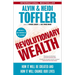 Revolutionary Wealth: How it will be created and how it will change our lives