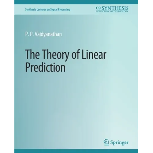 The Theory of Linear Prediction