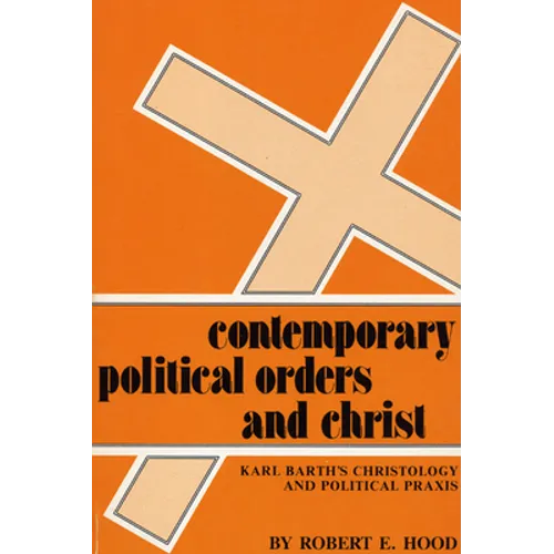 Contemporary Political Orders and Christ