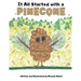 It All Started with a Pinecone