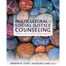 Multicultural and Social Justice Counseling: A Systemic, Person-Centered, and Ethical Approach