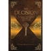 The Decision: Gaining Immediate Control Of Your Life