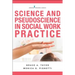 Science and Pseudoscience in Social Work Practice