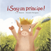 ¡Soy Un Príncipe!