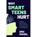 Why Smart Teens Hurt: Helping Adolescents Cope with the Consequences of Intelligence (Teenage Psychology, Teen Depression and Anxiety)