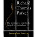 Richard Thomas Parker - the last man to be publicly hanged in Nottingham