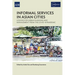 Informal Services in Asian Cities: Lessons for Urban Planning and Management from the Covid-19 Pandemic