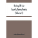 History Of Erie County, Pennsylvania (Volume Ii)