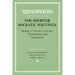 The Shorter Socratic Writings: Apology of Socrates to the Jury, Oeconomicus, and Symposium
