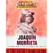 Joaquín Murrieta: Robin Hood of the California Gold Rush
