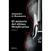 El Misterio del Último Stradivarius (Novela) / The Mystery of the Last Stradivarius (a Novel)