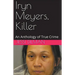 Iryn Meyers, Killer