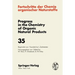 Fortschritte Der Chemie Organischer Naturstoffe / Progress in the Chemistry of Organic Natural Products