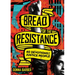 Bread for the Resistance: Forty Devotions for Justice People