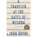 A Traveler at the Gates of Wisdom