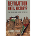 Revolution Until Victory?: The Politics and History of the PLO