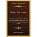History And Legend: Fact, Fancy And Romance Of The Old Mine Road, Kingston, New York, To The Mine Holes Of Pahaquarry (1908)