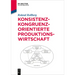 Konsistenz-Kongruenz-Orientierte Produktionswirtschaft