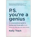 P.S. You're a Genius: An Unconventional Guide to Finding Your Innate Gifts (Even When You Feel Like You Have None)