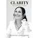 Clarity: When Everything Suddenly Becomes Crystal Clear