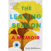 The Leaving Season: A Memoir