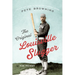 The Original Louisville Slugger: The Life and Times of Forgotten Baseball Legend Pete Browning