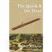 The Quick and the Dead