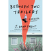 Between Two Trailers: A Memoir