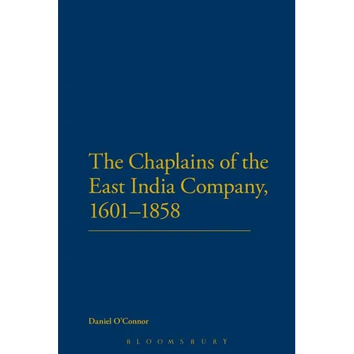 The Chaplains of the East India Company, 1601-1858