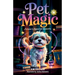 Pet Magic Trixie's Special Guests