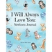 I Will Always Love You: A Newborn Journal