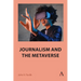 Journalism and the Metaverse