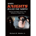 When Knights Ruled the North: Taking Life Back from the Streets of Merk City