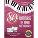 80 Partituras de Piano para Principiantes: Canciones populares fáciles con tutoriales en video