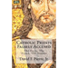 Catholic Priests Falsely Accused: The Facts, The Fraud, The Stories
