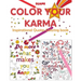 Color Your Karma: Inspirational Quotes Coloring book