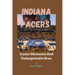 Indiana Pacers: Iconic Moments And Unforgettable Eras