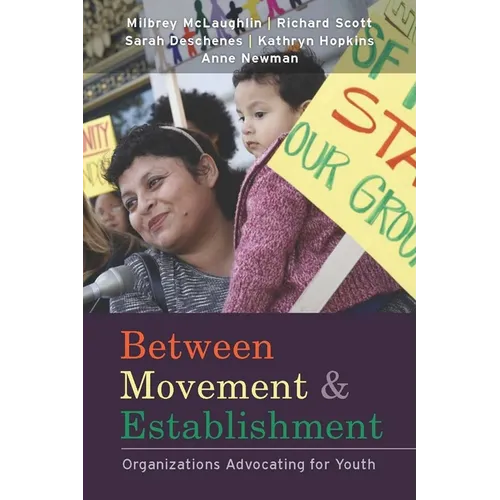 Between Movement and Establishment: Organizations Advocating for Youth