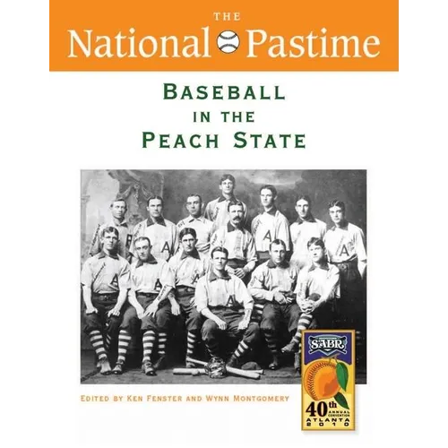The National Pastime, Baseball in the Peach State, 2010