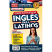 Inglés En 100 Días. Inglés Para Latinos. Nueva Edición / English in 100 Days. the Latino's Complete English Course