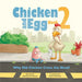Why Did Chicken Cross the Road?: Chicken and Egg Book 2