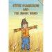 Steve Scarecrow and the Magic Wand