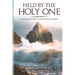 Held by the Holy One