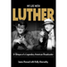 My Life With Luther: A Glimpse of a Legendary American Broadcaster