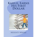 Kahlil Earns His First Dollar
