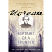 Moreau: Portrait of a Founder (the Story of Fr. Basil Moreau and the Congregation of Holy Cross)