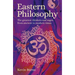 Eastern Philosophy: The Greatest Thinkers and Sages from Ancient to Modern Times