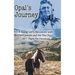 Opal's Journey: A Young Girl's Adventure with Chief Joseph and the Nez Perce 1877 Flight for Freedom