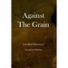 Against the Grain